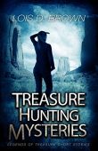 Treasure Hunting Mysteries Lois D. Brown