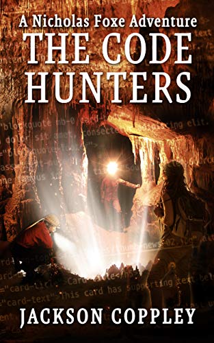 The Code Hunters - A Nicholas Foxe Adventure