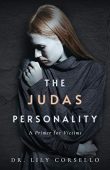 Judas Personality A Primer Dr Lily Corsello