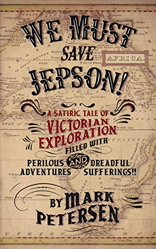 We Must Save Jepson! (A Novella)