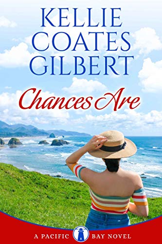 Chances Are Kellie  Coates Gilbert