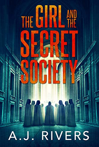 Girl And Secret Society A.J. Rivers