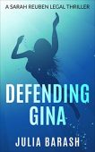 Defending Gina Julia Barash