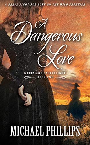 A Dangerous Love Michael Phillips