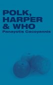POLK HARPER&WHO Panayotis Cacoyannis