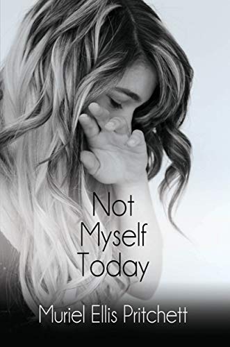 Not Myself Today Muriel Ellis Pritchett