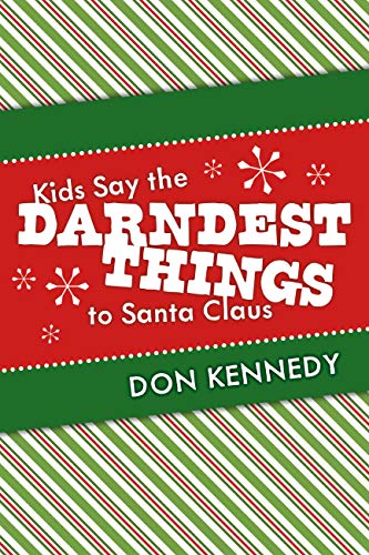 Kids Say Darndest Things Don Kennedy