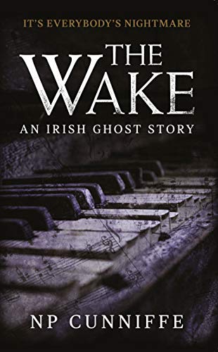 The Wake: An Irish Ghost Story