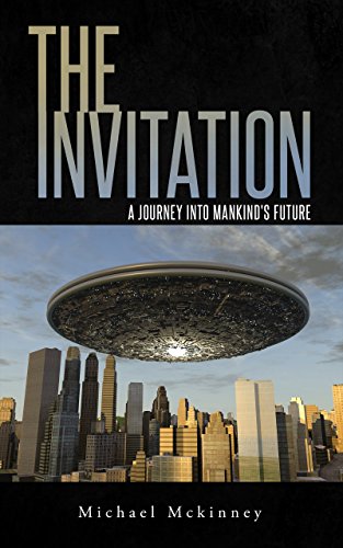 The Invitation A Journey into Mankind's Future