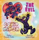 Evil Covid Ninja Pamela Tomlin