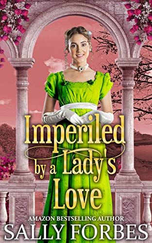 Imperiled by a Lady's Love
