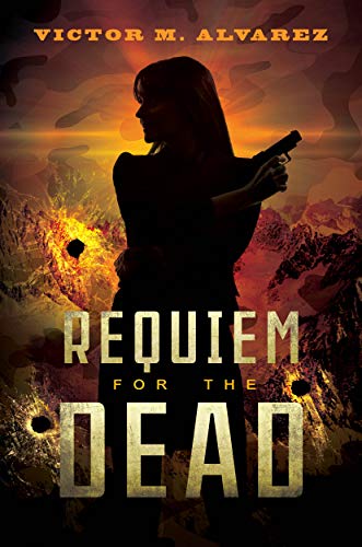 Requiem for the Dead Victor M. Alvarez