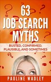 63 Job Search Myths Pauline Wadley