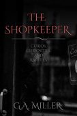 Shopkeeper Curios Curiosities and G.A. Miller