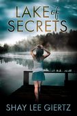 Lake of Secrets Shay Lee Giertz