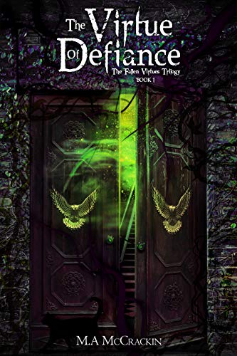 Virtue of Defiance M.A.  McCrackin 