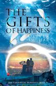 Gifts of Happiness Oliver Smuhar