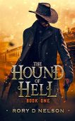 Hound of Hell Rory D. Nelson