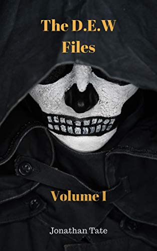 The D.E.W Files Volume 1