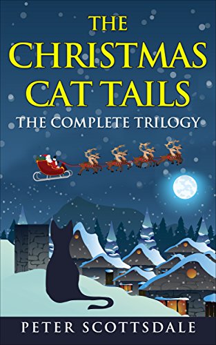 The Christmas Cat Tails: The Complete Trilogy