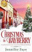 Christmas in Bayberry A Jennifer Faye