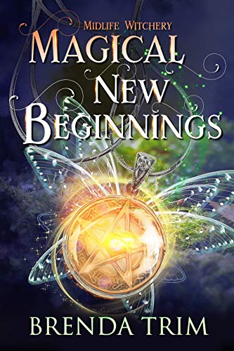 Magical New Beginnings Brenda Trim