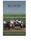 Blood in the Bluegrass Virginia Slachman