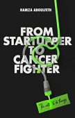 From Startupper to Cancer