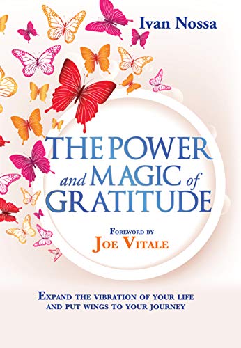 The Power and Magic of Gratitude