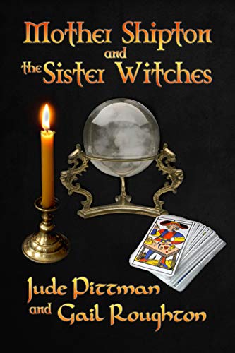 Mother Shipton and the Sister Witches