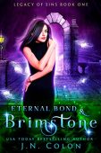 Eternal Bond and Brimstone J.N. Colon