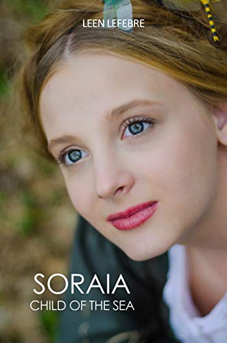 Soraia Child of the Leen Lefebre