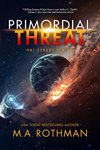 Primordial Threat M.A. Rothman