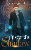 Discord's Shadow Caleb Smith