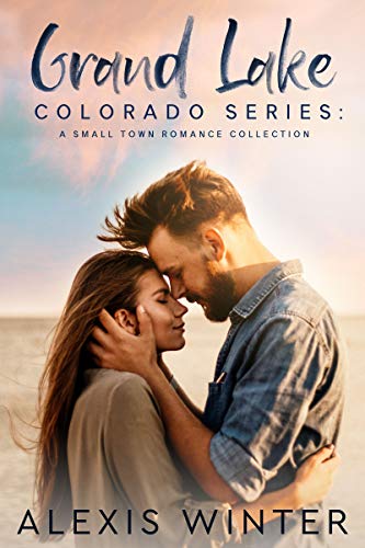 Grand Lake Colorado Series ( Small-Town Romance Collection)