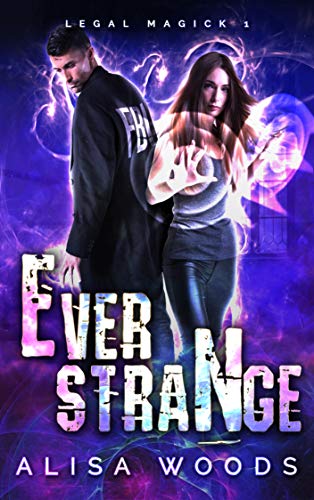 Ever Strange (Legal Magick 1)