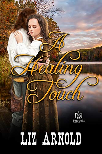 A Healing Touch Liz Arnold