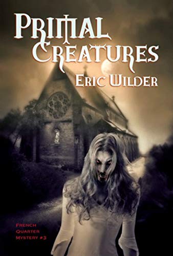 Primal Creatures Eric Wilder