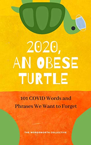 2020 An Obese Turtle Wordsworth Collective