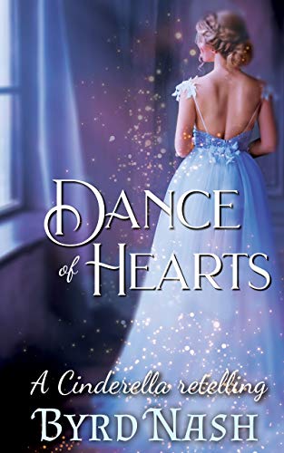 Dance of Hearts, a Cinderella Regency Romance retelling