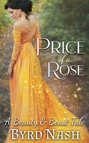 Price of a Rose, a Beauty and Beast tale