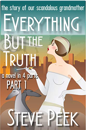 Everything But the Truth Steve Peek