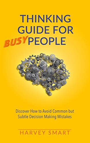 Thinking Guide for Busy People