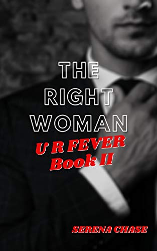 The Right Woman: U R Fever Book I