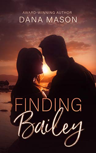 Finding Bailey A Lake Dana Mason