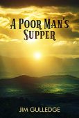 A Poor Man's Supper Jim  Gulledge