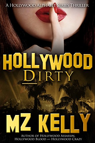 Hollywood Dirty M.Z. Kelly