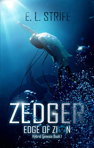 Zedger: Edge of Zion (Hybrid Genesis Book 1)