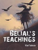 Belial's Teachings Vlad Tudosie