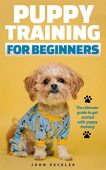 Puppy Training For Beginners Alec Arellano